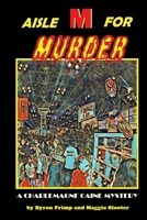 AISLE M FOR MURDER 1657756130 Book Cover