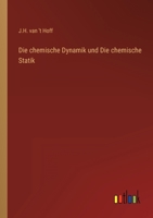 Die chemische Dynamik und Die chemische Statik 336825832X Book Cover