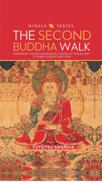 The Second Buddha Walk: Inspired by The Second Buddha : Master of Time Exhibit at Rubin Museum, New York 8182500982 Book Cover