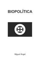 Biopolítica B0BGN8YDJ7 Book Cover