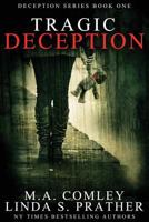 Tragic Deception 1537720619 Book Cover