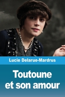 Toutoune et son amour (French Edition) 3690827043 Book Cover