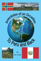 Anecdotes of an Orcadian - To Peru and back 1716796822 Book Cover