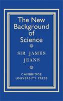 The New Background of Science 0521054184 Book Cover