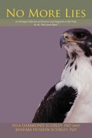 No More Lies: An Abridged Collection of Memories and Indignities to My Pride, by the Real James Bond 1469787180 Book Cover