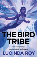 The Bird Tribe: The Dreambird Chronicles, Book Three (The Dreambird Chronicles, 3) 1250816882 Book Cover