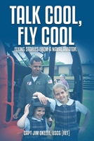 Talk Cool, Fly Cool 1304392058 Book Cover