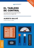 Tablero De Control, El: La Revolución De La Información Directiva En El Siglo XXI 9878935515 Book Cover