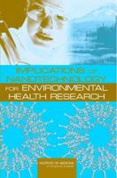 Implications of Nanotechnology for Environmental Health Research 0309095778 Book Cover