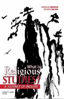 What Is Religious Studies? A Journey of Inquiry 0757529267 Book Cover