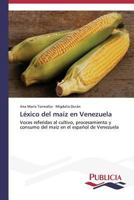 Lexico del Maiz En Venezuela 3639556976 Book Cover