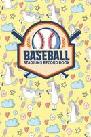 Baseball Stadiums Record Book 179397067X Book Cover
