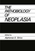 The Pathobiology of Neoplasia 1468455257 Book Cover