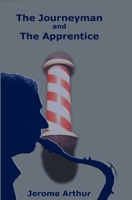 The Journeyman and the Apprentice 1714503542 Book Cover