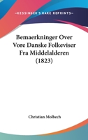 Bemaerkninger Over Vore Danske Folkeviser Fra Middelalderen (1823) 1160321973 Book Cover