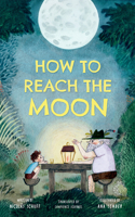 How To Reach the Moon 1662522967 Book Cover