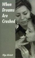 When Dreams Are Crushed 075961895X Book Cover