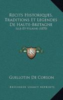 R�cits Historiques, Traditions & L�gendes De Haut-bretagne, Ille-et-vilaine... 1160236232 Book Cover