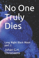 No One Truly Dies: Long Night Black Moon part 2 null Book Cover