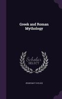 Greek And Roman Mythology 1015648495 Book Cover