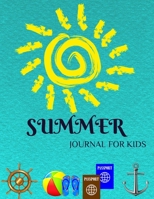 SUMMER Journal For Kids: travel journal for kids / kids vacation journal / vacation must have kids / 140 pages, A4-size B095GJ5TPZ Book Cover