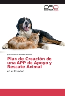 Plan de Creación de una APP de Apoyo y Rescate Animal 6202137517 Book Cover