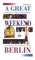 A Great Weekend In Berlin 1842020617 Book Cover