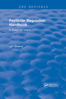 Pesticide Regulation Handbook: A Guide for Users 0367572613 Book Cover