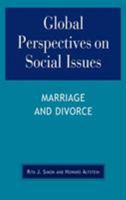 Global Perspectives on Social Issues: Marriage and Divorce 0739105884 Book Cover