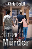 Between Love and Murder 1950502228 Book Cover