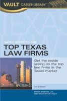 Top Texas Law Firms Vault Guide (CDS) (Vault Career Library) 1581312113 Book Cover