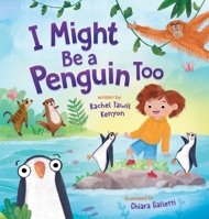I Might Be a Penguin Too 1546012265 Book Cover