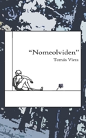 Nomeolviden (Spanish Edition) B0DLTCMVNK Book Cover