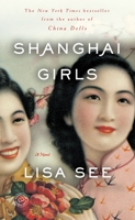 Shanghai Girls 1400067111 Book Cover