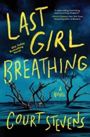 Last Girl Breathing 084070710X Book Cover