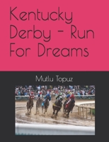 Kentucky Derby - Run For Dreams 1707815976 Book Cover