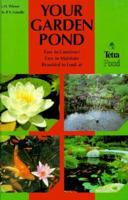Your Garden Pond: Practical Tips on Planning, Design, Installation and Maintenance 3893561366 Book Cover