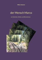Der Mensch Marco: von Schichten, Wellen und Bifurkationen (German Edition) 3769352394 Book Cover