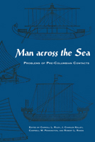 Man Across the Sea: Problems of Pre-Columbian Contacts 0292701179 Book Cover