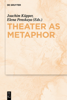 Theater as Metaphor 3110736535 Book Cover