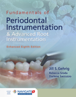 Fundamentals of Periodontal Instrumentation and Advanced Root Instrumentation, Enhanced 1284456757 Book Cover