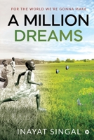 A Million Dreams: For the World We're Gonna Make 1649516231 Book Cover