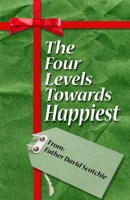 The Four Levels Towards Happiest B0G5F279N2 Book Cover
