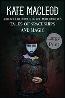 Tales of Spaceships and Magic 1965167470 Book Cover