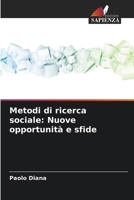 Metodi di ricerca sociale: Nuove opportunità e sfide (Italian Edition) 6207873076 Book Cover