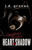 Candance Brewer - Heart in Shadow (Candance Brewer (italiano)) B0B4KCX9R1 Book Cover