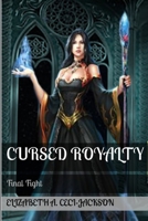 Cursed Royalty: Final Fight 1098652711 Book Cover