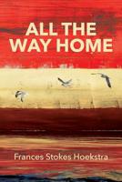 All The Way Home 1516855051 Book Cover