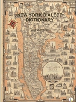 NEW YORK DIALECT DICTIONARY 1678017515 Book Cover