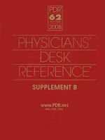 Physicians' Desk Reference 2008 Supplement B (Physicians' Desk Reference (Pdr) Supplement) 1563637154 Book Cover